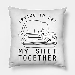 Trying to Get It Together -  Funny Cat Litter Pillow