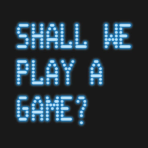 War Games – Shall We Play a Game? (Stacked Layout) by GraphicGibbon