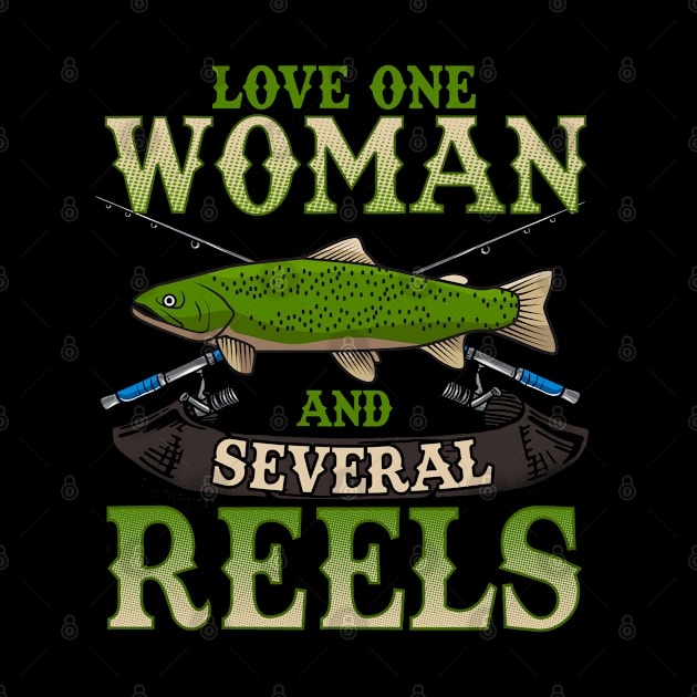 Fishing Love One Woman And Several Reels Fisherman by E