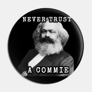 Never Trust a Commie Pin