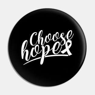 'Choose Hope' Cancer Awareness Shirt Pin