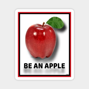 BE AN APPLE!  BE MINDFUL! Magnet