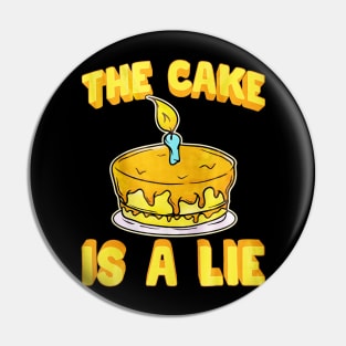 The Cake Is Lie Pin