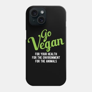 Vegetarian - Go vegan for your health for your environment for the animals Phone Case