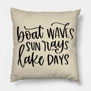 Boat Waves Sun Rays Lake Days Pillow