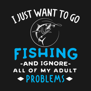 Funny Fishing Gift, Forget Adulting, Go Fishing T-Shirt