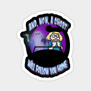 Now, a ghost will follow you home Magnet