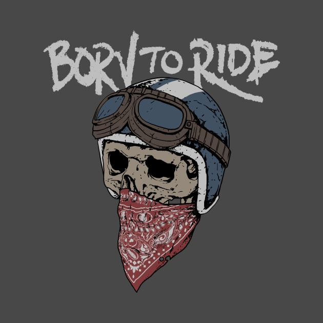 Born to ride by akawork280