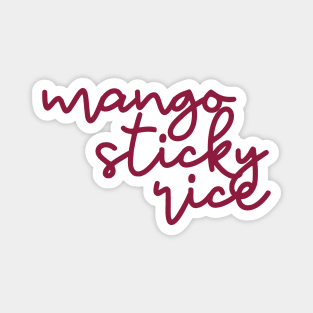 mango sticky rice - maroon red Magnet