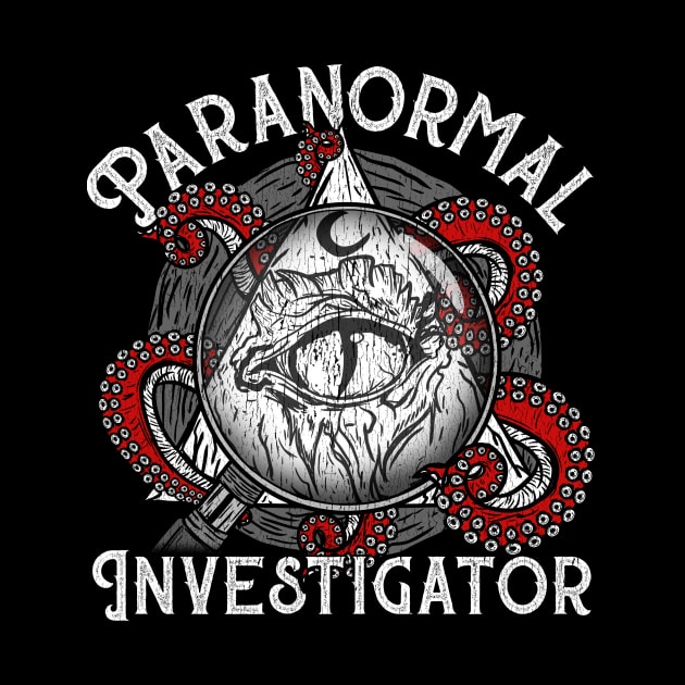 Paranormal Investigator - Ghost Hunting Gift by biNutz