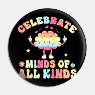 Neurodiversity Celebrate Minds Of All Kinds Autism Adhd Pin