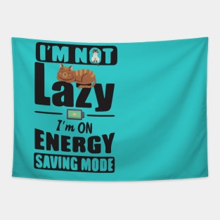 I'm Not Lazy I'm On Energy Saving Mode Tapestry