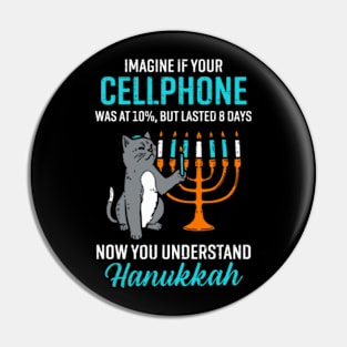 Funny cellphone 8 days understand jewish Hanukkah Chanukah Pin