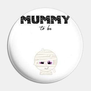 Mummy To Be Funny Meme Baby Announcement Halloween T Shirt Pin