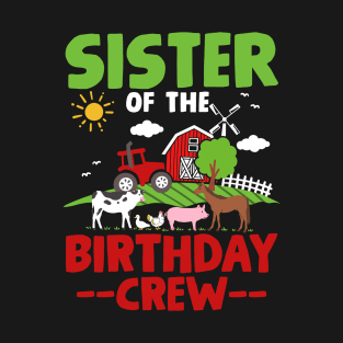 Sister Farm Animals Tractor Birthday T-Shirt