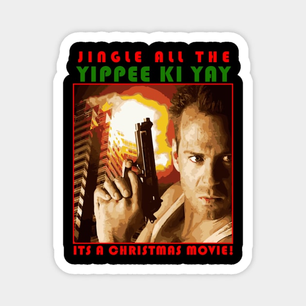 Die Hard IS a Christmas Movie! Magnet by richspuller