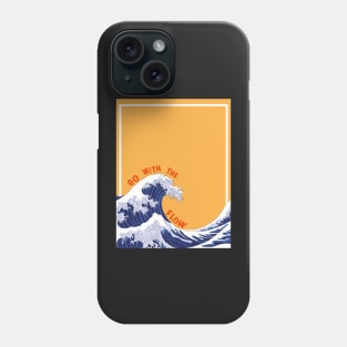 Go With The Flow The Great Wave Kanagawa Illustration Phone Case