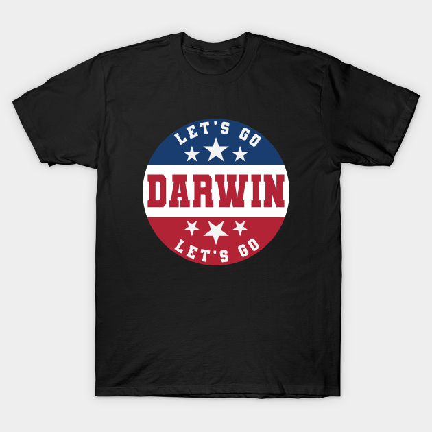 Discover Lets Go Darwin Funny Sarcastic - Lets Go Darwin - T-Shirt