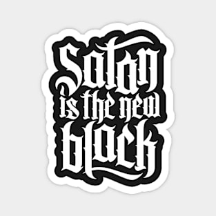 Satan is the new black No.4 (white) Magnet