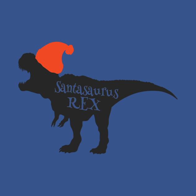 Discover Santasaurus Rex, Santa Claus Dinosaur, Santasaurus Rex, Christmas Dinosaur, Dinosaur - Santasaurus Rex - T-Shirt