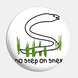 No step on snek Pin