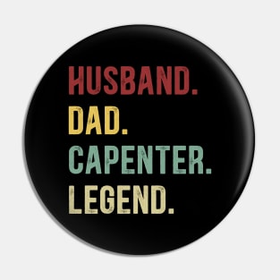 Capenter Funny Vintage Retro Shirt Husband Dad Capenter Legend Pin