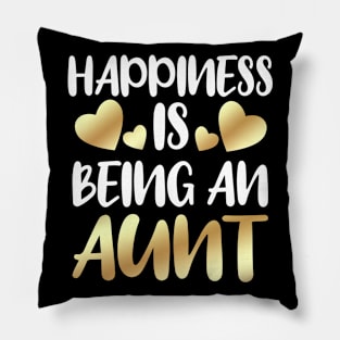 Happiness Is Being An Aunt Pillow