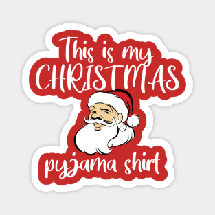 This is my Christmas Pyjama T-Shirt Magnet