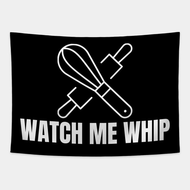 Watch Me Whip Tapestry by HobbyAndArt