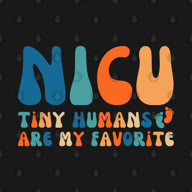 Retro Tiny Humans Are My Favorite, Funny NICU Nurse Quotes by yourfavoriteshop