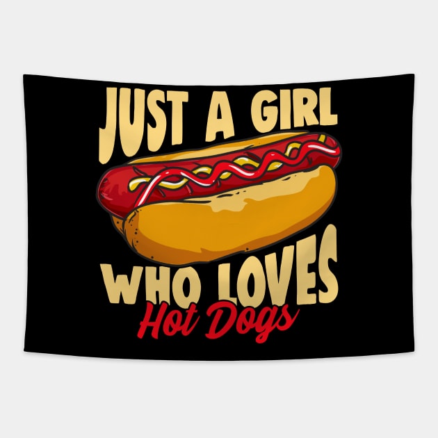 Just a Girl Who Loves Hot Dogs Funny Gift T-Shirt Tapestry by Dr_Squirrel