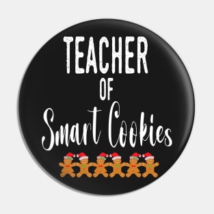 Teacher Of Smart Cookies - Funny Teaching Smart Cookies Gift - Cute Cookies School Christmas Pin