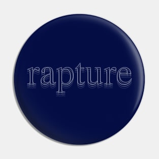 Rapture. Pin
