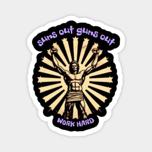 suns out guns out, workout lover, gift present ideas Magnet