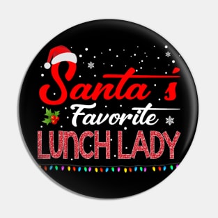 Santa's Favorite Lunch Lady Christmas Santa Hat Lights Pin