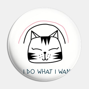 I do what i want Pin