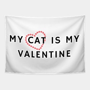 My Cat is My Valentine Tapestry