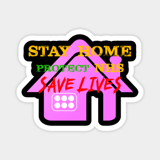 stay home protect nhs save lives Magnet