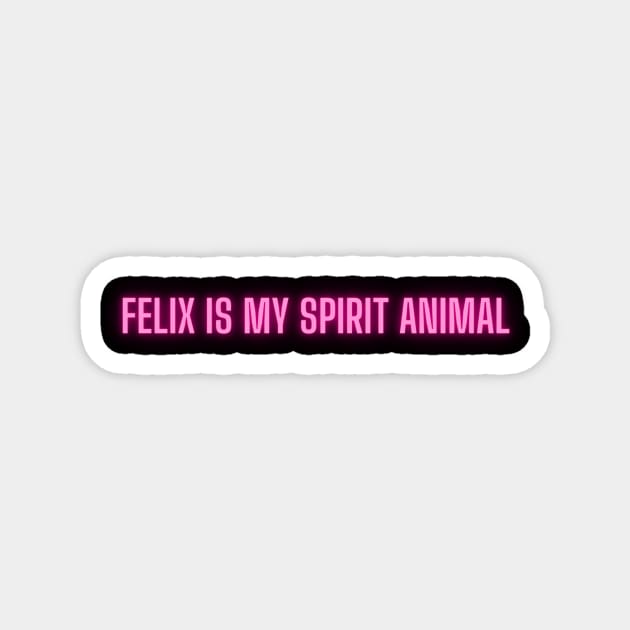 I love Felix! Magnet by The Eff Your Fears Store