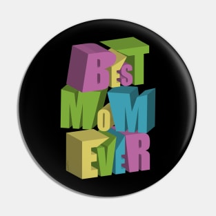 Best Mom Ever 3d Art Pin