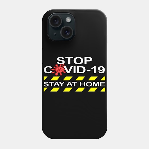 Stop Coronavirus Stay At Home Phone Case by printonmerch