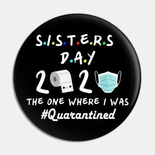 Sisters 2020 the one where they were quarantined Pin