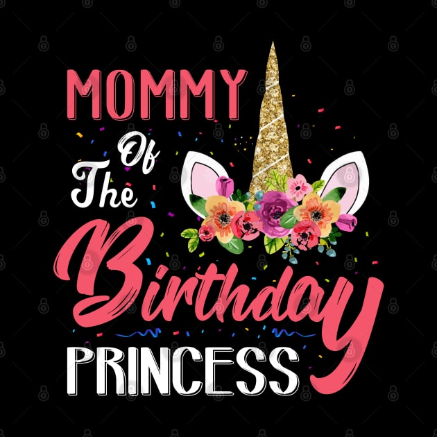 Mommy Of The Birthday Princess Mother Gifts Unicorn Birthday by GreatDesignsShop