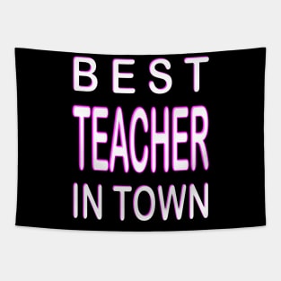 Best Teacher In Town Design Teacher Pink Tapestry