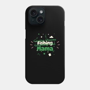 Fishing Mama Phone Case