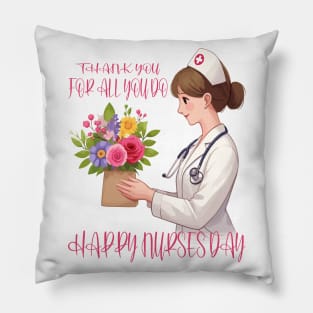 Gratitude in Bloom: Happy Nurses Day Pillow