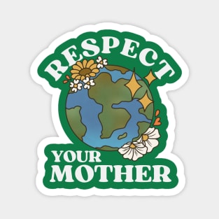 Respect Your Mother Vintage Earth Day Magnet