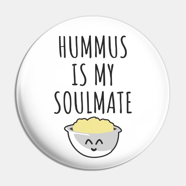 Hummus is my soulmate Pin by LunaMay