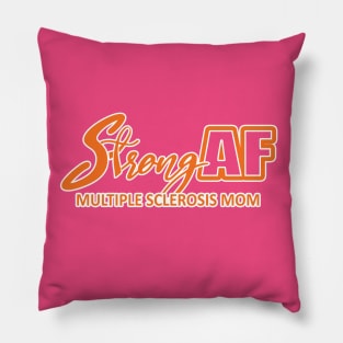 Strong AF MS Mom Pillow