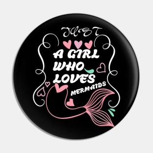 just a girl who loves mermaids Pin